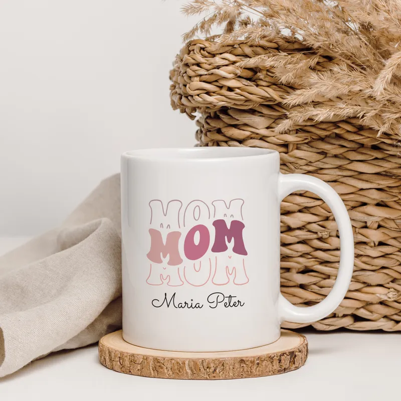 Custom Mom Design Mother's Day Coffee Mug