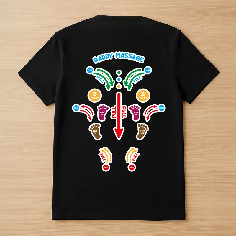 Daddy Massage T-Shirt for Fun and Relaxing Gifts