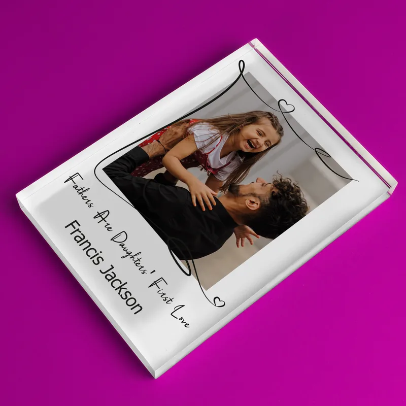 First Love Father's Day Acrylic Plaque with Picture and Special Message