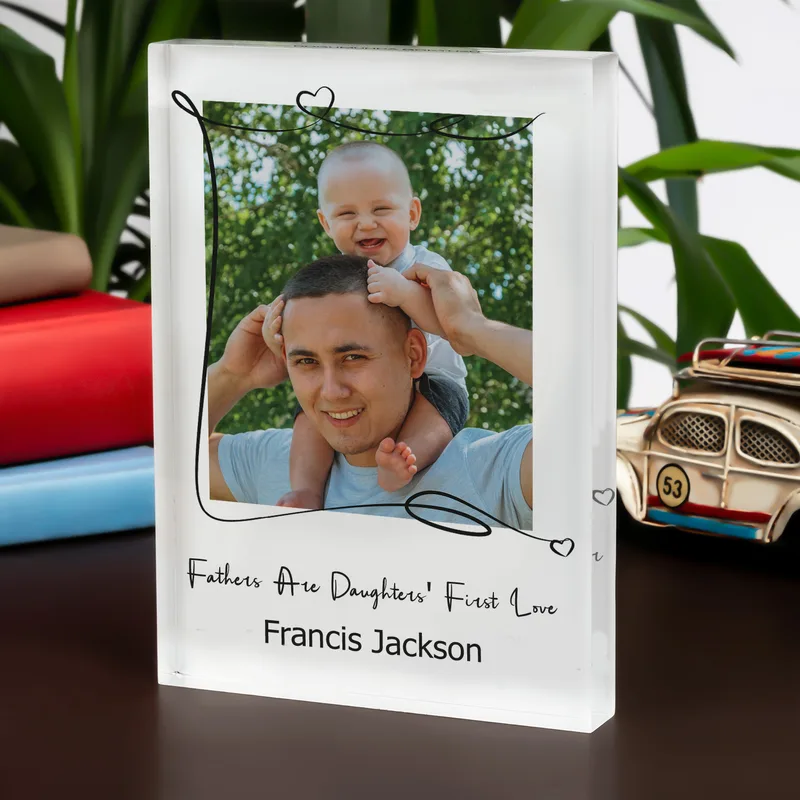 First Love Father's Day Acrylic Plaque with Picture and Special Message
