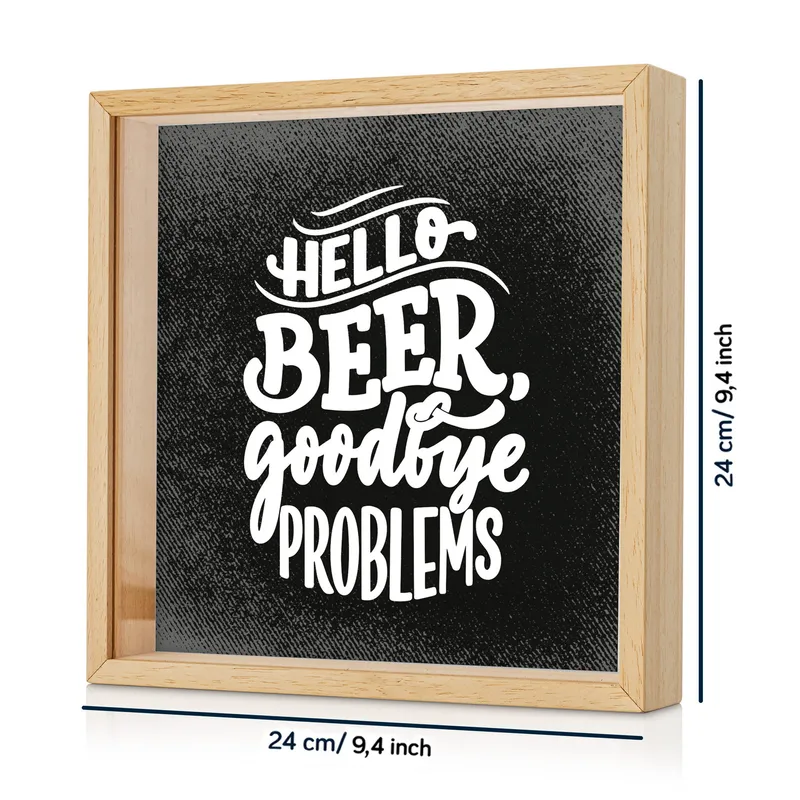 Hello Beer Goodbye Problems Beer Cap Collection Display Box