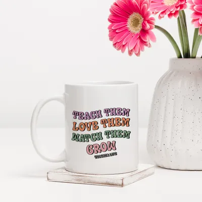 Teacher Life Inspirational Quote Mug for Educators