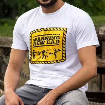 Warning! New Dad Funny T-shirt for Fathers