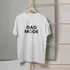 Dad Mode Funny T-Shirt for Father's Day