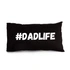 Dadlife Design Photo Printed Pillow