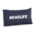 Dadlife Design Photo Printed Pillow