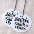 I Believe in Santa Paws Christmas Ornament