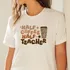 Quote Teacher Appreciation Cotton T-Shirt
